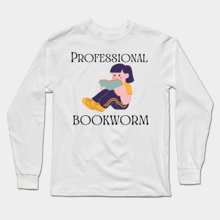 Professional Bookworm Long Sleeve T-Shirt